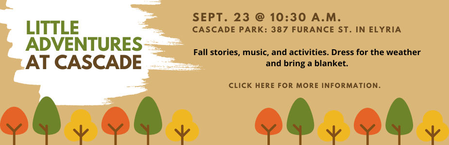 Register for Little Adventures at Cascade on Sept. 23 at 10:30 a.m. at Cascade Park in Elyria